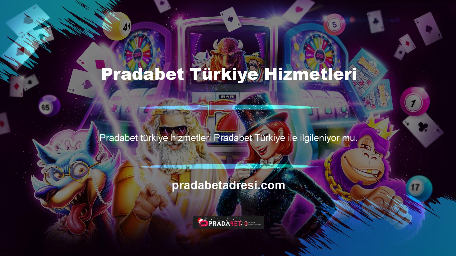 Pradabet Türkiye ile ilgileniyor mu? Web sitesi, başladığından beri farklı ürünler yapan insanları birbirine bağladı